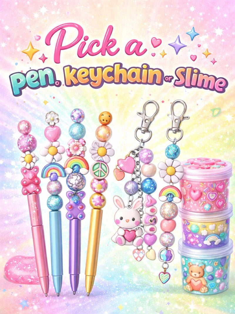 Slime, Pens, Keychains