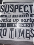 Suspect claims she needs to wake up early